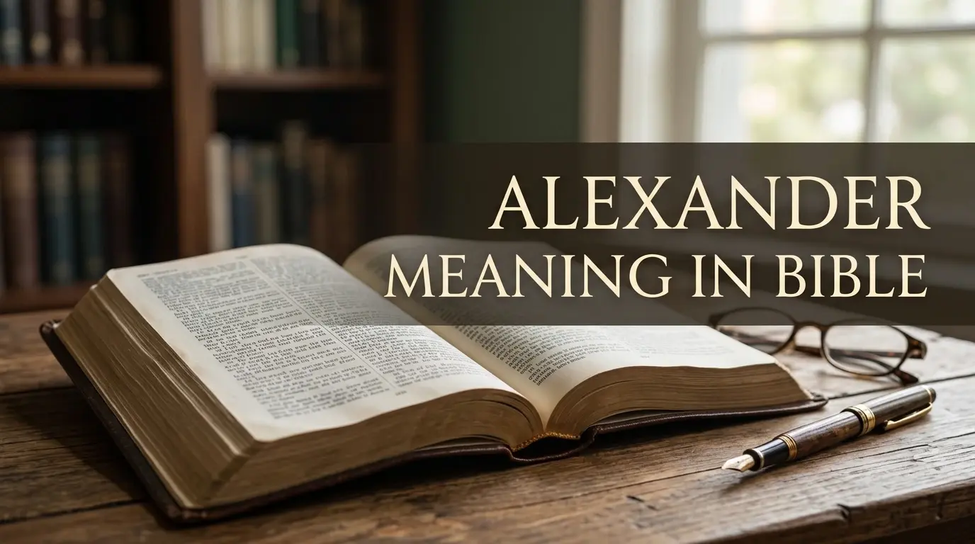 Alexander meaning in Bible